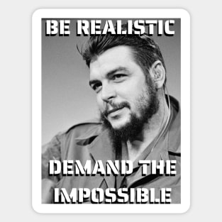 Che Guevara quote - Be Realistic Demand the Impossible Sticker